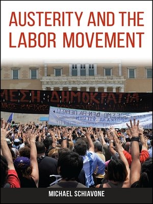 cover image of Austerity and the Labor Movement